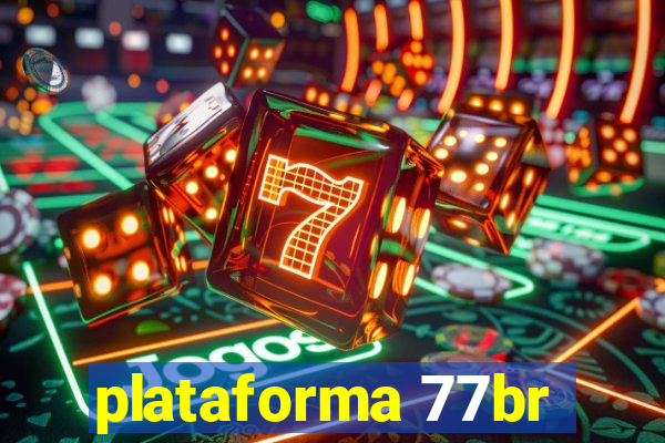 plataforma 77br